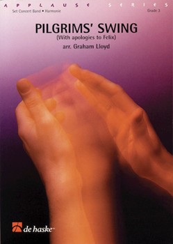 Pilgrims' Swing by Mendelssohn Felix - Lloyd G - for Concert Band