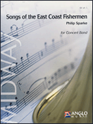 Songs Of The East Coast Fishermen - Grade 3 - Band Arrangement