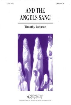 And The Angels Sang by Johnson Timothy - Johnson Timothy - for SAB