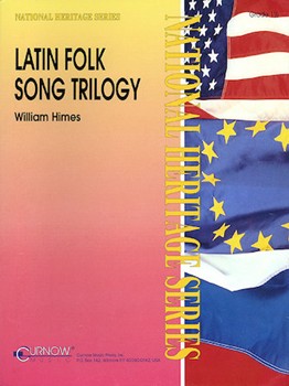 Latin Folk Song Trilogy by - Himes William - for Concert Band