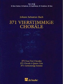 371 Four-part Chorales by Bach Johann Sebastian for Bb Instrument (Pt 4 B-fl)