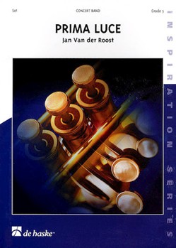 Prima Luce by Van der Roost Jan for Concert Band