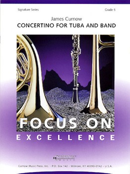 Concertino For Tuba by Curnow James for Tuba Solo w/ Band