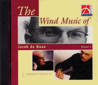 Wind Music of Jacob de Haan - Vol. 2 by De Haan Jacob for