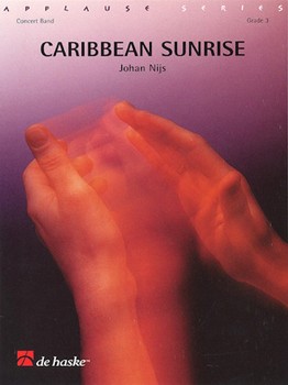 Caribbean Sunrise by Nijs Johan for Concert Band