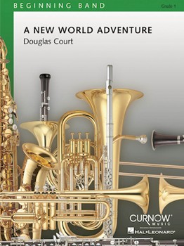 New World Adventure by Court Douglas for Concert Band