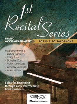 1st Recital Series For Alto Sax by Various for Piano Accompaniment