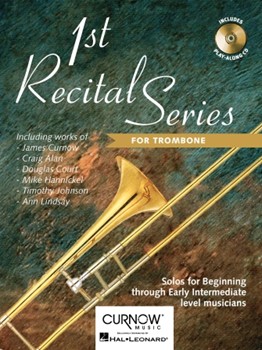 1st Recital Series For Trombone by Various for Trombone Collection