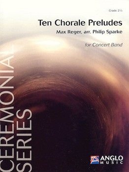 Ten Chorale Preludes Ceremonial Series Gr 2.5 Concert Band Full Score Full Score by for Score