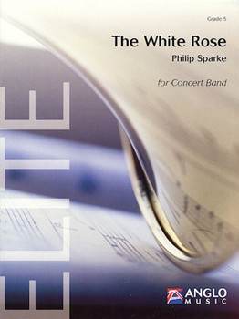 White Rose by Sparke Philip for Concert Band