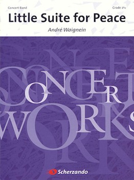 Little Suite For Peace by Waignein Andre for Concert Band