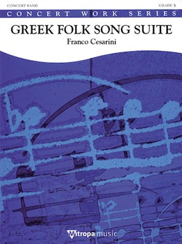 Greek Folk Song Suite by Cesarini for Full Score