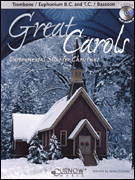 Great Carols - Trombone/Euphonium (BC or TC)/Bassoon - Grade 3-4 trombone