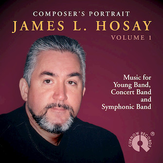 Composer's Portrait - James L. Hosay Vol. 1 by Hosay James L for