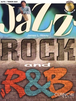 Jazz-rock & R&b by Hosay James L for Saxophone Collection W