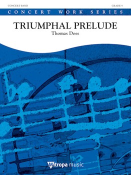 Triumphal Prelude by Doss Thomas for Concert Band