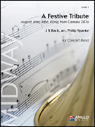 A Festive Tribute (From Cantata 207a) - Grade 3 - Band Arrangement