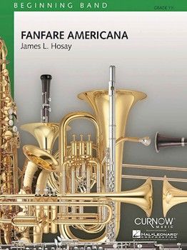 Fanfare Americana by Hosay James L - Hosay James L - for Concert Band