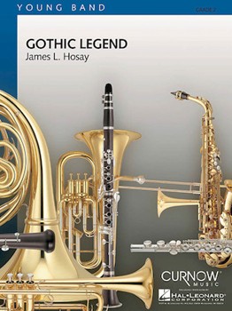 Gothic Legend by Hosay James L for Full Score