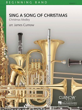 Sing A Song Of Christmas by - Curnow James - for Concert Band