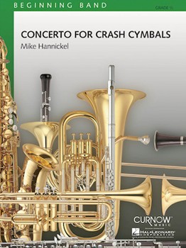 Concerto For Crash Cymbals by Hannickel Mike for Cymbals w/ Band