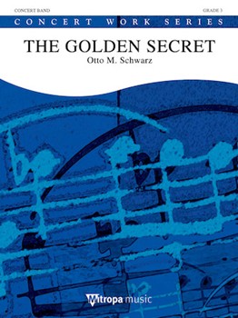 Golden Secret by Schwarz Otto M for Concert Band