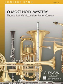 O Most Holy Mystery by De Victoria Tomas L - Curnow James - for Full Score