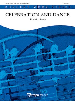 Celebration And Dance by Gilbert Tinner for Concert Band