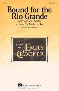 Bound For The Rio Grande by - Crocker Emily - for TTB