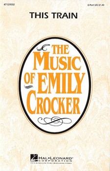 This Train by Spiritual - Crocker Emily - for 2-Part