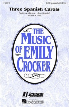 3 Spanish Carols by - Crocker Emily - for SATB