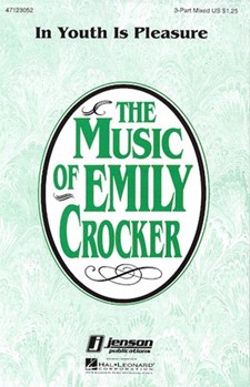 In Youth Is Pleasure by Crocker Emily for 3-Part Mixed