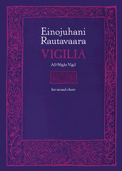 Vigilia by Rautavaara Einojuhani for SATB divisi a cappella