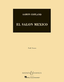El Salon Mexico by Copland for Full Score