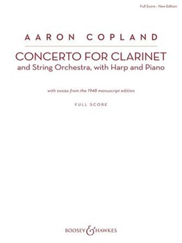 Concerto for Clarinet And String Orchestra with Harp and Piano by Copland for Mini Score