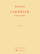 Cakewalk - Suite From The Ballet