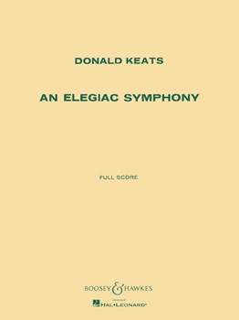 An Elegiac Symphony by Keats Donald for Full Score