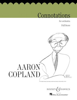 Connotations for Orchestra by Copland Aaron for Full Score