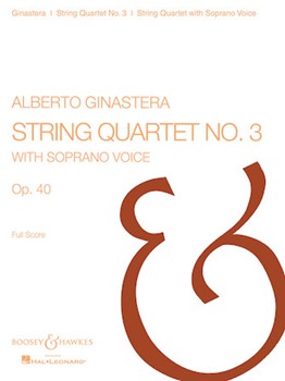 String Quartet No. 3 Op. 40 by Ginastera Alberto for Full Score
