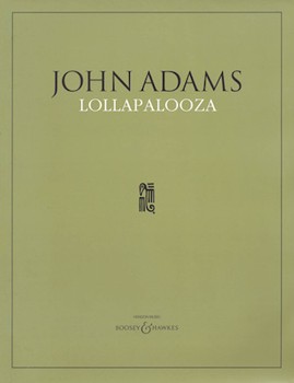 Lollapalooza by Adams John for Full Score