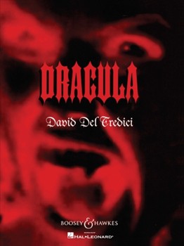 Dracula by Del Tredici David for Full Score