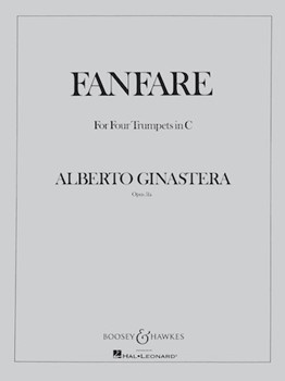 Fanfare Opus 51a by Ginastera Alberto for Trumpet Quartet