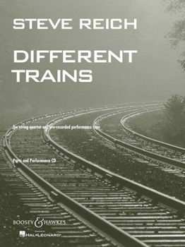Different Trains by Reich Steve for