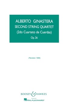 String Quartet No. 2 Op. 26 by Ginastera Alberto for Study Score