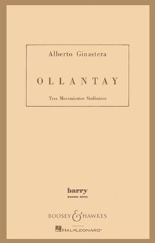 Ollantay Op. 17 by Ginastera Alberto for Study Score