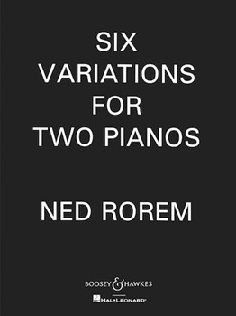 Six Variations For 2 Pianos by Rorem Ned for 2 Piano 4 Hands