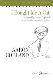 I Bought Me A Cat by Copland Aaron - Fine Irving - for SATB/soli