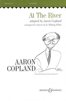 At The River by Copland Aaron - Wilding-white - for SATB