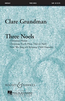 3 Noels by Grundman Clare - Grundman Clare - for SATB