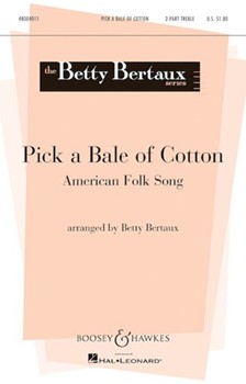 Pick A Bale Of Cotton by - Bertaux Betty - for 2-Part